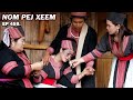 NOM PEJ XEEM EP459 (Hmong new Movie)