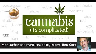 Online Program:  Cannabis (it's complicated) with Ben Cort