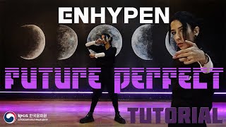 [K-POP DANCE TUTORIAL] ENHYPEN (엔하이픈) - Future Perfect (Pass the MIC) | MIRRORED