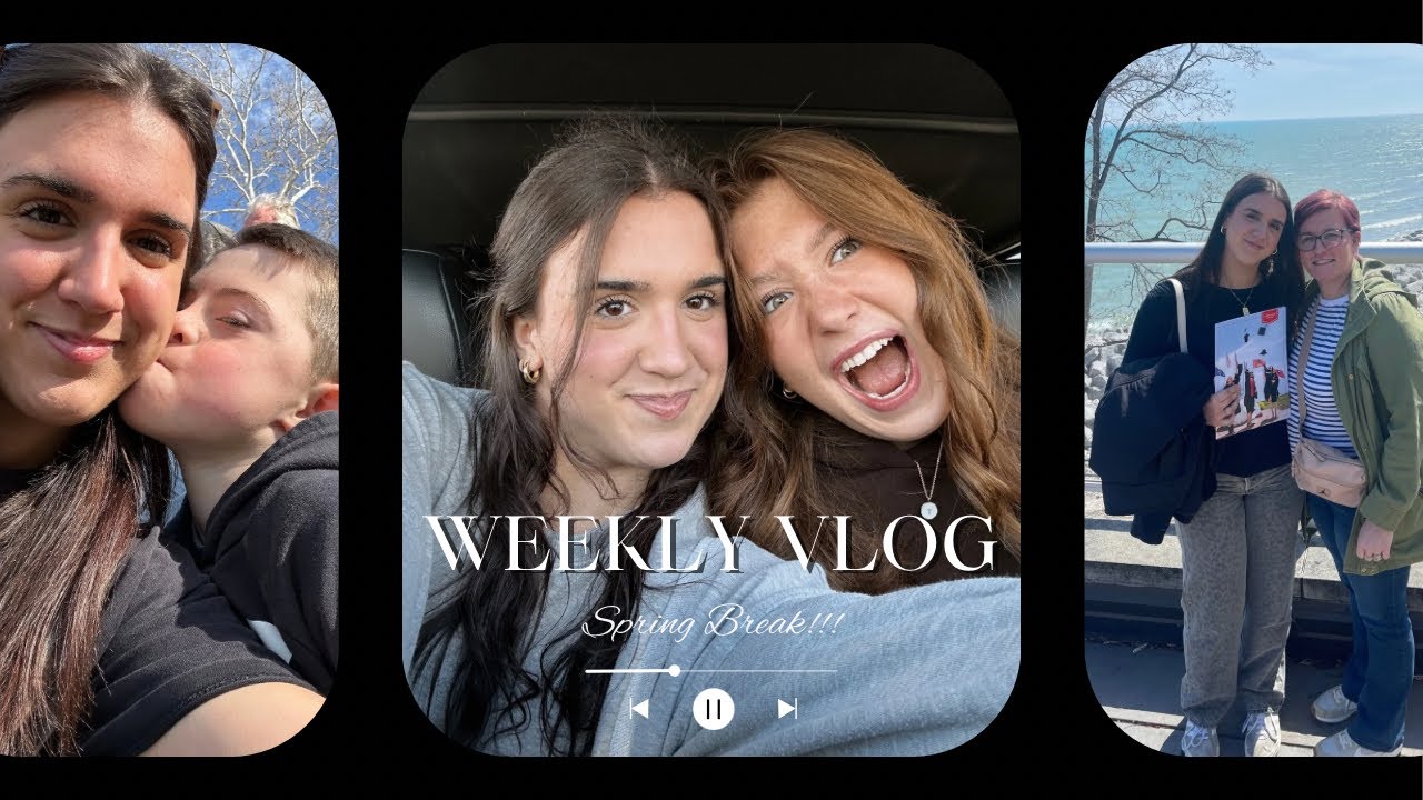 Weekly Vlog Spring Break Version Youtube