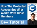Protected Class Members | C++ Tutorial
