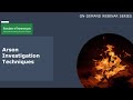 Webinar - Arson Investigation Techniques - Detecting and examining evidence following a fire