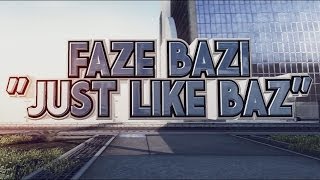 FaZe Bazi: Just Like Baz - Episode 28