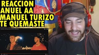 Te Quemaste - MTZ Manuel Turizo X Anuel AA |  Oficial (REACCIÓN)