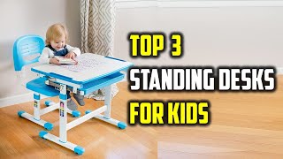 ✅Best Standing Desks for Kids 2023-Top 3 Best Standing Desk for Kids | Height Adjustable Kids Desk