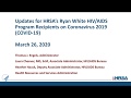 Updates for HRSA’s Ryan White HIV/AIDS Program Recipients on Coronavirus 2019 (COVID-19)