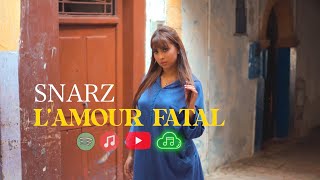 snarz - amour fatal | New video clip |