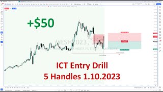 ICT 2023 Mentorship | Entry Drill | MES (Win) Jan 10th 2023