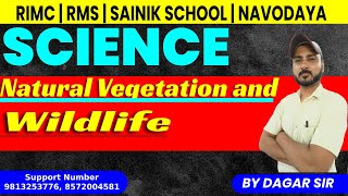 Natural Vegetation and Wildlife | By Defence Education Academy | RIMC, RMS, Sainik School, Navodaya