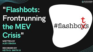 Audioblog: Flashbots Frontrunning the MEV Crisis