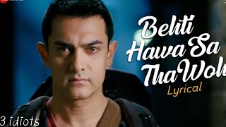 Behti Hawa Sa Tha Woh full Song | 3 Idiots | Aamir Khan, Madhavan, Sharman J | Shaan & Shantanu M