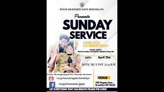 Sunday Service || RCCG HEAVEN'S GATE BROOKLYN (RCCG HGB) || 04/21/24