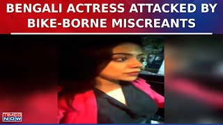 Bengali Actress Payel Mukherjee Alleges Assault By Bike-Borne Miscreants In Kolkata | English News