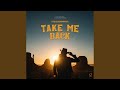 Take Me Back (Extended Mix)