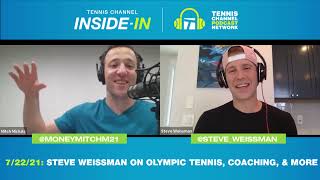 Tennis Channel Inside-In: Steve Weissman on Olympic Tennis, Coaching, & More
