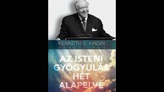 Kenneth E. Hagin - Az isteni gyógyulás hét alapelve (hangoskönyv)