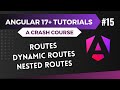 Angular 17 Tutorial - Routing | Dynamic Routing | Nested Routing #15