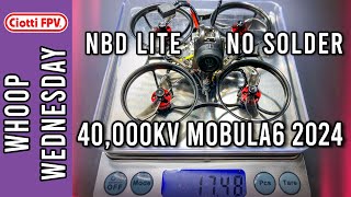 No Solder 40,000kv 17.5 gram Mobula6 2024 - NBD LiteAF Torture Test - #6Batteries - Male Bag - Q\u0026A