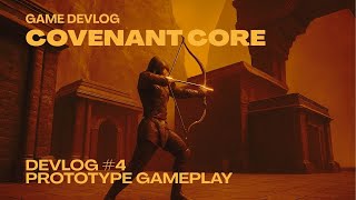 Prototype gameplay | Is it a good start? - Devlog 4 - Covenant Core - Indie Game
