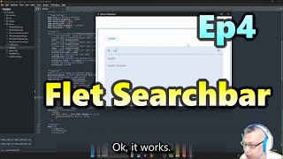 EP4 | Flet App | Copying Codes - Searchbar | Building A Subtitle App |