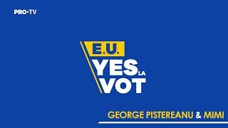 George Piștereanu și Mimi #yeslavot