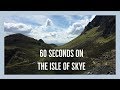 60 seconds on the Isle of Skye: Niko Explores