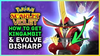 Pokemon Scarlet and Violet - How to Get Kingambit \u0026 How to Evolve Bisharp
