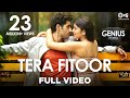 Tera Fitoor Full Video - Genius | Utkarsh Sharma, Ishita Chauhan | Arijit Singh | Himesh Reshammiya