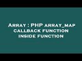 Array : PHP array_map callback function inside function