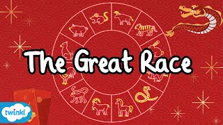 Zodiac Origin Story | The Story of the Great Race for Kids! | Lunar New Year | C