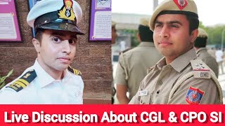 Discussion about SSC CGL And SSC CPO SI