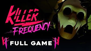 Killer Frequency: Full Game [Everyone Saved] (No Commentary Walkthrough)