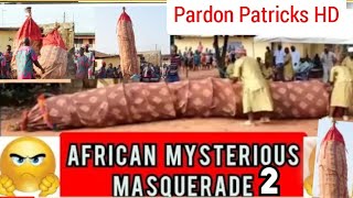 African Mysterious Masquerade pt 2 // Ebu Wonder / Okpanam Wonder