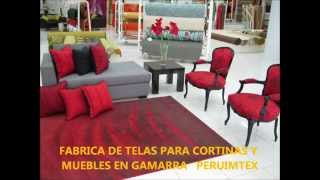 FABRICA DE TELAS PARA MUEBLES Y CORTINAS EN GAMARRA  PERUIMTEX