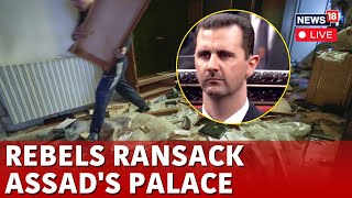 Syria News LIVE | Syria War LIVE | Rebels Ransack Asad's Palace | Syria Assad News | News18 | N18G