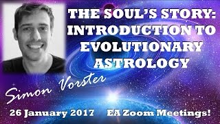SÏmÕn Vorster: THE SOUL'S STORY: AN INTRODUCTION TO EVOLUTIONARY ASTROLOGY