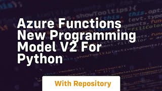 Azure functions new programming model v2 for python