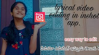 #edit #inshot   editing ||  lyrical videos || new video || telugu lo || app link in description