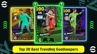 Top 20 Best Trending Goalkeepers In eFootball 2024 Mobile || Best Gk In eFootball 2024