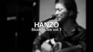 HANZO Studio Live vol.1