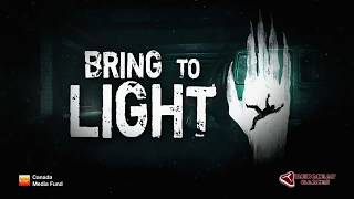 Bring to Light Trailer #2