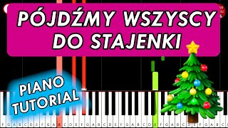 PÓJDŹMY WSYSCY DO STAJENKI🎄🎹 Piano Tutorial