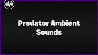 Fortnite Predator Ambient Sounds | v15.20 | Sounds | Skyem