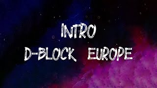 D-Block Europe - Intro (Lyrics)