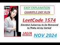 Shortest Subarray to be Removed to Make Array Sorted | Leetcode 1574 | Java Code | Developer Coder