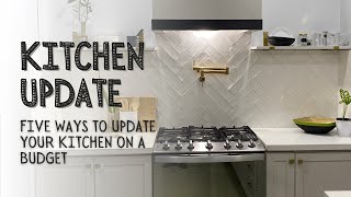 Five Hacks to Upgrade your Kitchen on a BUDGET | Kitchen Renovations