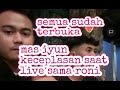 sudah terbuka, mas iyun keceplosan saat live sama roni