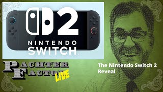 The Official Switch 2 Reveal Analysis (Hardware, Price, Date) - Pachter Factor Live Episode 13