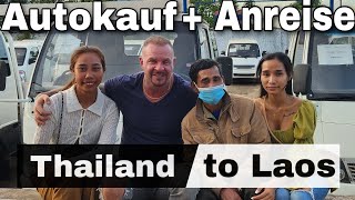 von Thailand nach Laos - Anreise und Autokauf