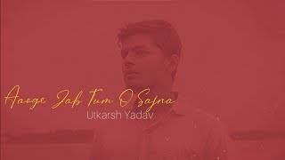 Aaoge Jab Tum| Jab We Met| Rashid Khan| Unplugged Cover| Utkarsh Yadav| Musical Heartbeat